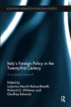 portada Italy's Foreign Policy in the Twenty-First Century: A Contested Nature?