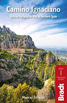 portada Camino Ignaciano: Walking the Ignatian way in Northern Spain (Bradt Travel Guides) (en Inglés)