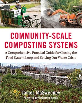portada Community-Scale Composting Systems: A Comprehensive Practical Guide for Closing the Food System Loop and Solving our Waste Crisis (en Inglés)