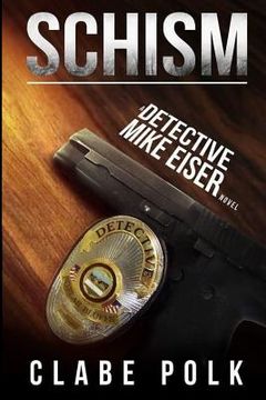 portada Schism: A Detective Mike Eiser Novel (en Inglés)