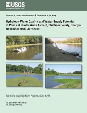 portada Hydrology, Water Quality, and Water-Supply Potential of Ponds at Hunter Army Airfield, Chatham County, Georgia, November 2008?July 2009 (en Inglés)