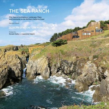 portada The sea Ranch: Fifty Years of Architecture, Landscape, Place, and Community on the Northern California Coast (en Inglés)