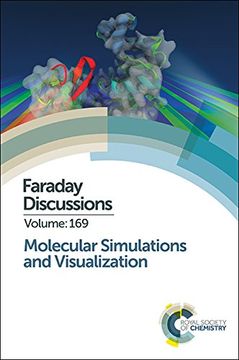 portada Molecular Simulations and Visualization: Faraday Discussion 169 (Faraday Discussions) (en Inglés)