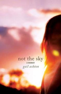 portada Not the Sky: A Memoir (en Inglés)