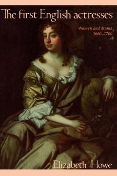 portada The First English Actresses Paperback: Women and Drama, 1660-1700 (en Inglés)