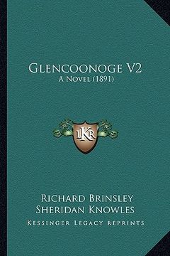portada glencoonoge v2: a novel (1891) (en Inglés)