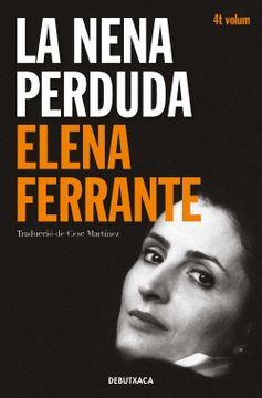 portada La Nena Perduda (L'amiga Genial 4): Maduresa, Vellesa (in Catalá)