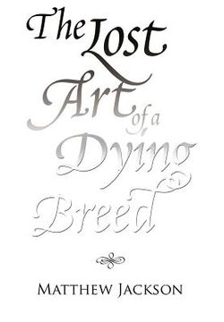 portada the lost art of a dying breed