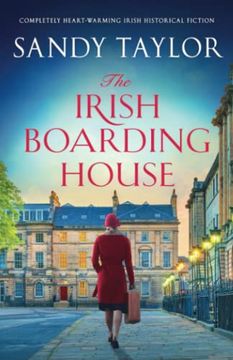 portada The Irish Boarding House: Completely Heart-Warming Irish Historical Fiction (in English)