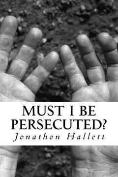portada Must I Be Persecuted?