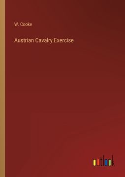 portada Austrian Cavalry Exercise (in English)