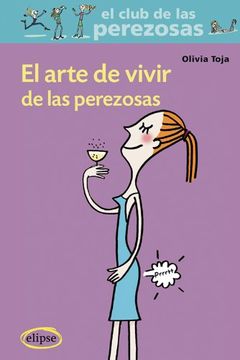 portada El Arte De Vivir De Las Perezosas (in Spanish)