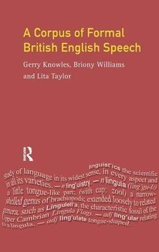 portada A Corpus of Formal British English Speech: The Lancaster/IBM Spoken English Corpus (en Inglés)