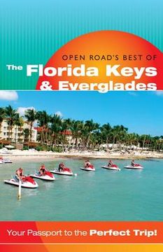 Open Road's Best of the Florida Keys & Everglades (en Anglais)
