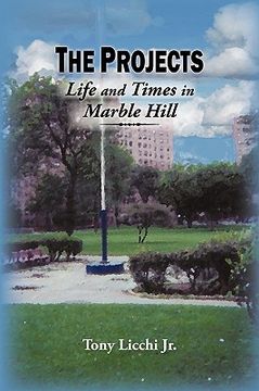 portada the projects: life and times in marble hill (en Inglés)