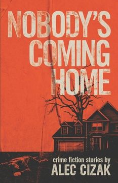 portada Nobody's Coming Home (en Inglés)
