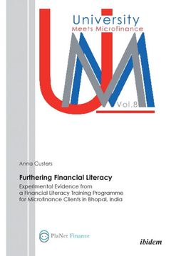 portada Furthering Financial Literacy. Experimental Evidence From a Financial Literacy Training Programme for Microfinance Clients in Bhopal, India (en Inglés)
