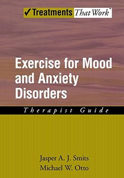 portada Exercise for Mood and Anxiety Disorders: Therapist Guide (Treatments That Work) (en Inglés)