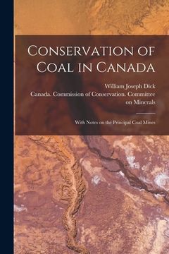 portada Conservation of Coal in Canada: With Notes on the Principal Coal Mines (in English)