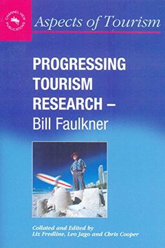 portada Progressing Tourism Research - Bill Faulkner (Aspects of Tourism, 9) (en Inglés)