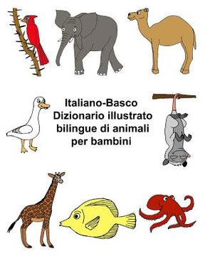 portada Italiano-Basco Dizionario illustrato bilingue di animali per bambini (en Italiano)