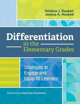 portada Differentiation in the Elementary Grades: Strategies to Engage and Equip all Learners (en Inglés)