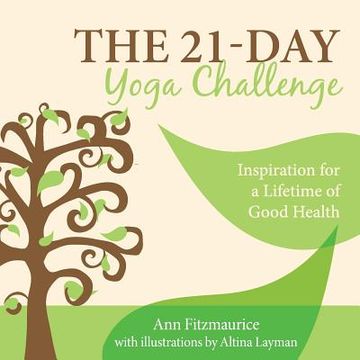 portada The 21-Day Yoga Challenge: Inspiration for a Lifetime of Good Health (in English)