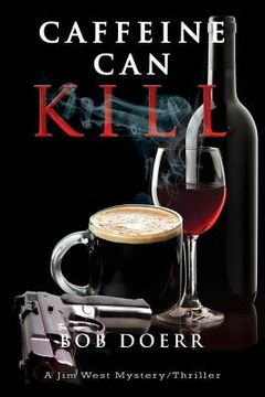 portada Caffeine Can Kill: (A Jim West Mystery Thriller Series Book 6) (en Inglés)