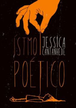 portada Ístmo Poético de Jessica Cantanhede(Clube de Autores - Pensática, Unipessoal) (en Portugués)