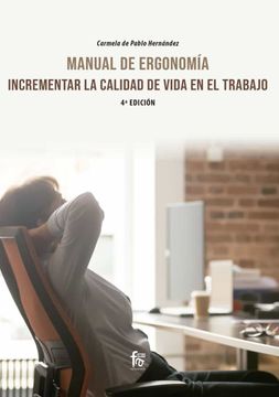 portada Maual de Ergonomia: Incrementar la Calidad de Vida en el Trabajo-4 ed (in Spanish)