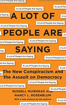 portada A lot of People are Saying: The new Conspiracism and the Assault on Democracy (in English)