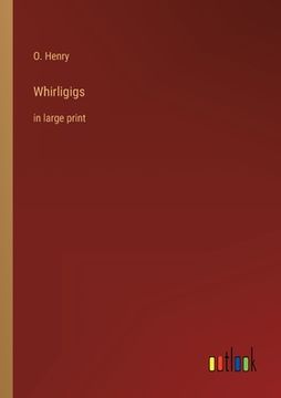 portada Whirligigs: in large print (en Inglés)