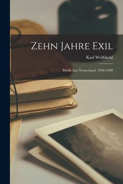 portada Zehn Jahre Exil: Briefe Aus Neuseeland, 1938-1948