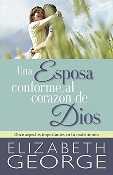 portada Una Esposa Conforme al Corazón de Dios (in Spanish)