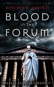 portada Blood in the Forum: A Novella of Ancient Rome (en Inglés)