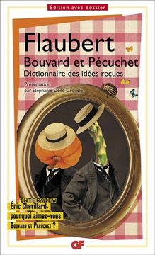 portada Bouvard et Pécuchet : Avec des fragments du second volume, dont le Dictionnaire des idées reçues (GF) (in French)