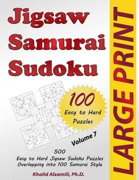 portada Jigsaw Samurai Sudoku: 500 Easy to Hard Jigsaw Sudoku Puzzles Overlapping into 100 Samurai Style 
