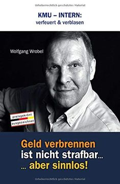 portada Kmu - Intern: Verfeuert & Verblasen: Geld Verbrennen ist Nicht Strafbar. Aber Sinnlos! (in German)