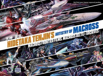 portada Hidetaka Tenjin's Artistry of Macross: Macross Frontier Films, Macross Delta & Archives [Hardcover ] (in English)
