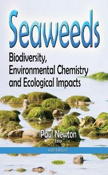 portada Seaweeds: Biodiversity, Environmental Chemistry and Ecological Impacts (Marine Biology)