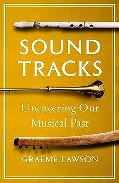 portada Sound Tracks: Uncovering our Musical Past (en Inglés)