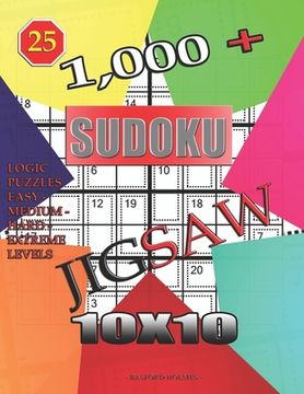 portada 1,000 + sudoku jigsaw 10x10: Logic puzzles easy - medium - hard - extreme levels (en Inglés)