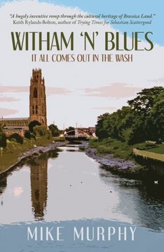 Witham 'n' Blues - it all Comes out in the Wash (en Inglés)