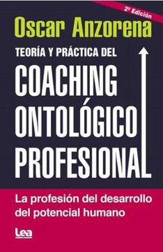 portada Teoría Y Práctica del Coaching Ontolófico Profesional: La Profesión del Desarrollo del Potencial Humano (in Spanish)