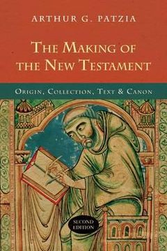 portada The Making of the New Testament (2nd Edition): Origin, Collection, Text and Canon (in English)