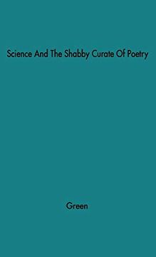 portada Science and the Shabby Cruate of Poetry: Essays About the two Cultures (en Inglés)