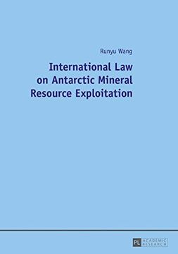 portada International Law on Antarctic Mineral Resource Exploitation