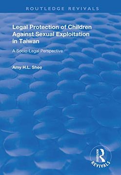 portada Legal Protection of Children Against Sexual Exploitation in Taiwan: Socio-Legal Perspective (en Inglés)