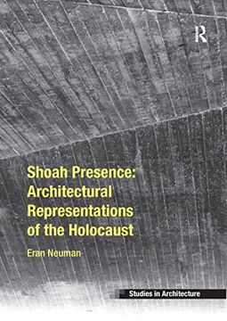 portada Shoah Presence: Architectural Representations of the Holocaust (in English)