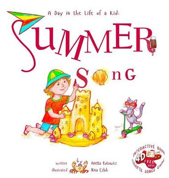 portada Summer Song: A Day In The Life Of A Kid - A perfect children's story book collection. Look and listen outside your window, mindfull (en Inglés)